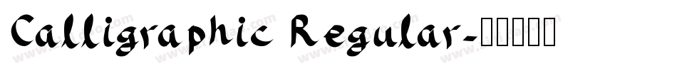 Calligraphic Regular字体转换